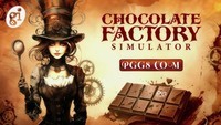 《巧克力广场模拟器》Steam平台试玩:打造你的PG巧克力游戏帝国