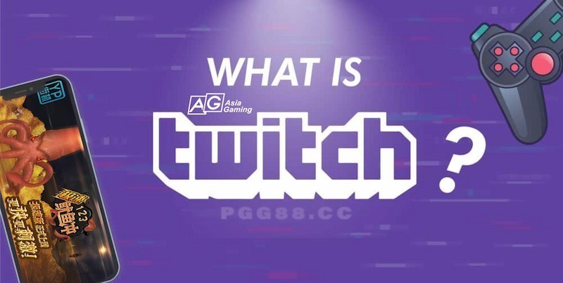 AG 电子游戏主播注意！Twitch 100 小时存储新规如何影响直播？