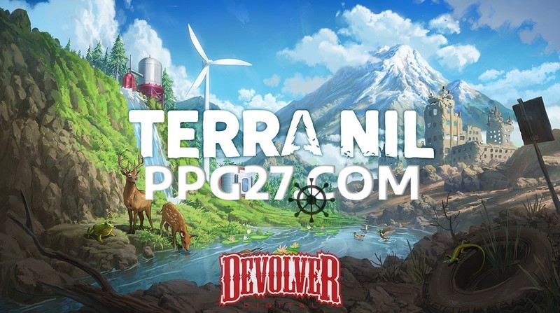 最 chill PG策略游戏《伊始之地 Terra Nil》即将登上 Nintendo Switch