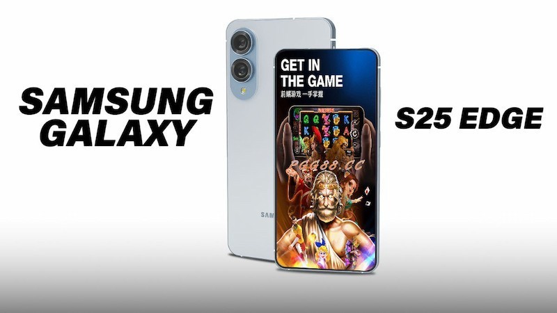 为 C Q9传奇游戏玩家而生？Galaxy S25 Edge厚度再创新低！